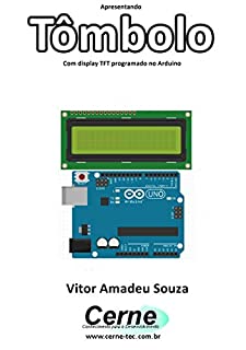 Livro Apresentando Tômbolo Com display TFT programado no Arduino