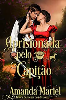 Livro Aprisionada pelo Capitão (Amores Fabulosos Livro 2)