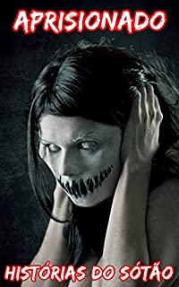 Aprisionado: Um Curto Conto de Terror