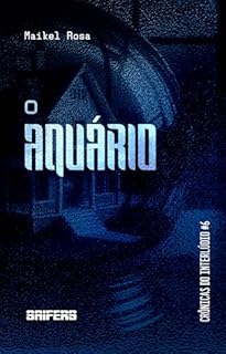 Livro O aquário (Crônicas do Interlúdio Livro 6)