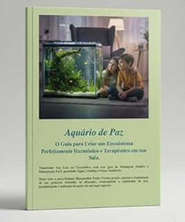 Livro AQUÁRIO DA PAZ: O Guia Definitivo para a Tranquilidade Interior