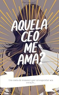 Livro Aquela CEO Me Ama?