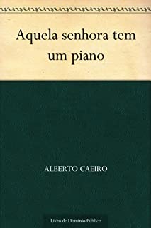 Livro Aquela senhora tem um piano