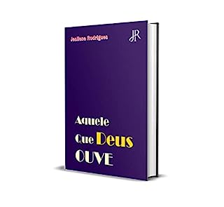 Livro AQUELE QUE DEUS OUVE