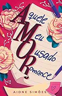 Livro Aquele Meu Ousado Romance