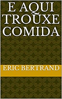 Livro E aqui trouxe comida