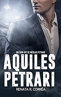 Livro Aquiles Petrari: Um spin-off de Nicolas Petrari