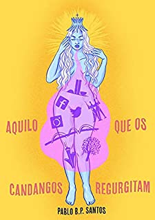 Aquilo Que Os Candangos Regurgitam