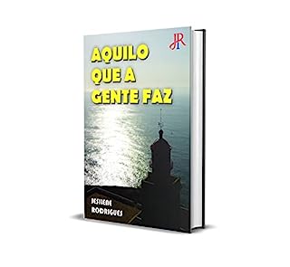 Livro AQUILO QUE A GENTE FAZ