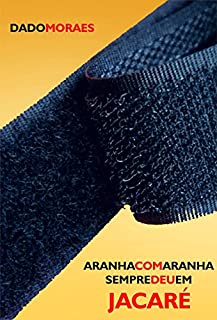 Livro Aranha com aranha sempre deu em jacaré