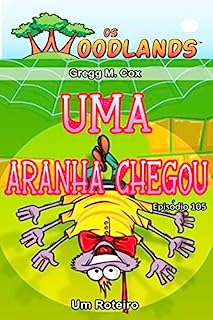 Livro UMA ARANHA CHEGOU: Episódio 105 (Os Woodlands em português)