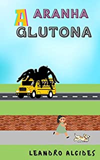 Livro A ARANHA GLUTONA