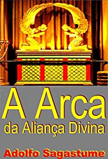 Livro A Arca da Aliança Divina