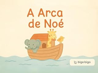 Livro A Arca de Noé (Lições e histórias bíblicas)