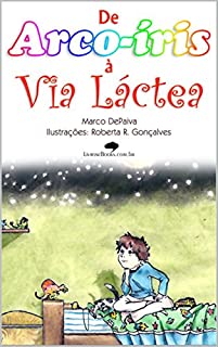 Livro De Arco-íris à Via Láctea