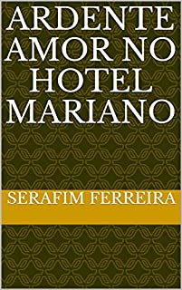 ARDENTE AMOR NO HOTEL MARIANO