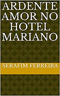 Livro ARDENTE AMOR NO HOTEL MARIANO
