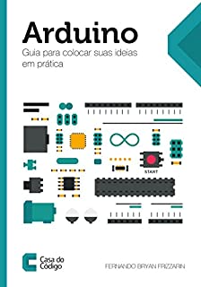 Livro Arduino: Guia para colocar suas ideias em prática
