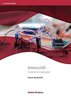Livro Arduino UNO – Fundamentos e aplicações (Eletroeletrônica)