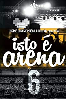 Isto é arena 6