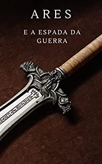 Livro Ares: e a Espada da Guerra
