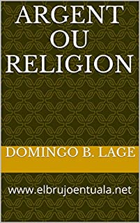 Livro Argent ou Religion: www.elbrujoentuala.net