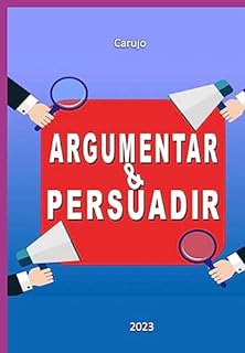 Livro Argumentar Persuadir