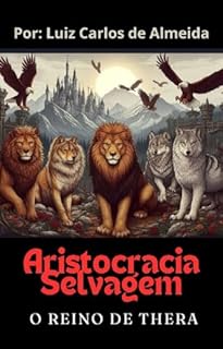 Livro Aristocracia Selvagem O Reino de Thera