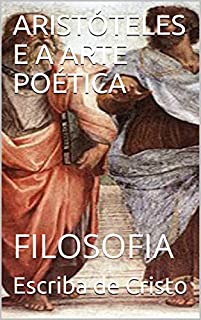 Livro ARISTÓTELES E A ARTE POÉTICA: FILOSOFIA