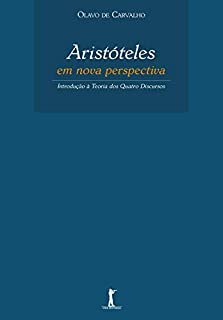 Livro Aristóteles em Nova Perspectiva: Introdução à Teoria dos Quatro Discursos