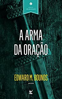 Livro A Arma da Oração (Vida de Oração Livro 5)