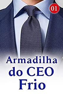 Livro Armadilha do CEO Frio 1: O cheiro de outro homem