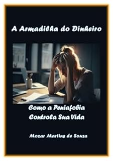 Livro A Armadilha do Dinheiro: Como a Peniafobia Controla Sua Vida