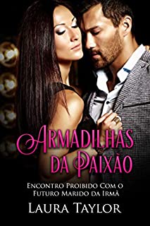 Livro Armadilhas Da Paixão: Encontro Proibido Com O Futuro Marido Da Irmã