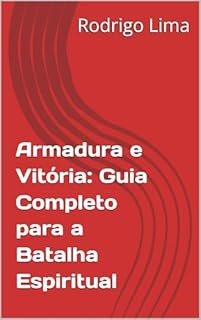 Livro Armadura e Vitória: Guia Completo para a Batalha Espiritual