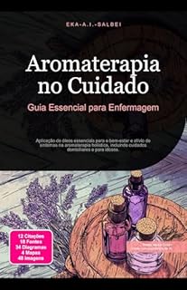 Livro Aromaterapia no Cuidado: Guia Essencial para Enfermagem