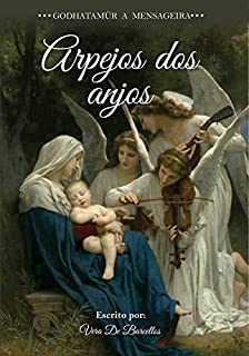 Livro Arpejos dos Anjos: Godhatamür: A Mensageira (Godhatamür - A Mensageira)