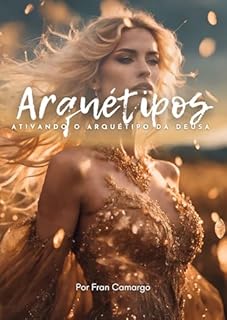 Livro Arquétipos - Ativando o Arquétipo da Deusa: Ativando o Arquétipo da Deusa