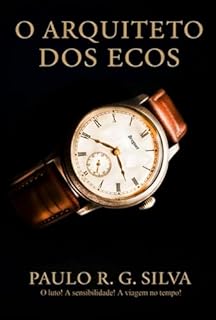 O Arquiteto Dos Ecos