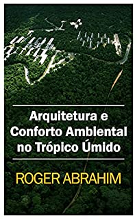 Livro Arquitetura e conforto ambiental no trópico úmido