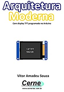 Livro Arquitetura Moderna Com display TFT programado no Arduino