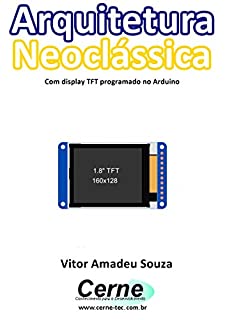 Livro Arquitetura Neoclássica Com display TFT programado no Arduino