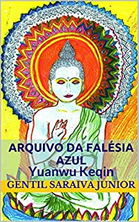 Arquivo da Falésia Azul: Yuanwu Keqin