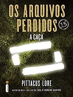 Livro Os arquivos perdidos 15: A caçada (Os Legados de Lorien)