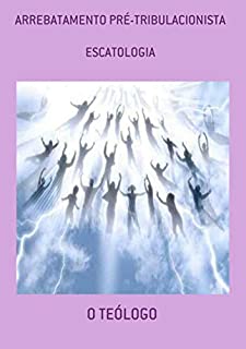Livro Arrebatamento Pré-tribulacionista