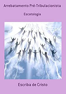 Livro Arrebatamento Pré Tribulacionista