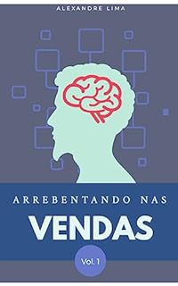 Livro Arrebentando nas vendas: Qualquer um consegue vender