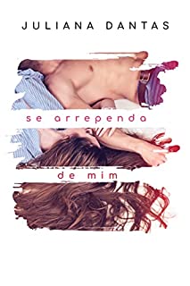 Livro Se arrependa de mim