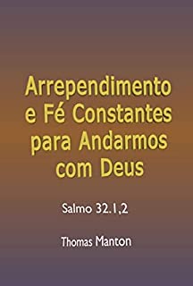 Livro Arrependimento E Fé Constantes Para Andarmos Com Deus