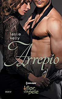 Livro Arrepio (Harlequin Flor da Pele Livro 27)